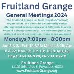 Fruitland Grange General Meetings 2024