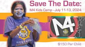 M4 Kids Camp ][ July 11-13, 2024 ][ 1st - 5th Grade Completed