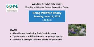 Being Wildfire Ready - A Windsor Ready! Talk