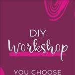 DIY Workshop - you pick the Art/Surface