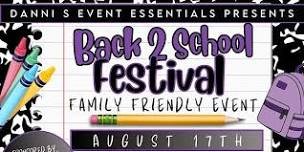 Danni S. Event Essentials Presents Back To School Festival