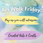 First Friday Art Walk  — KiDiMu