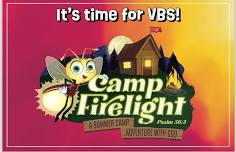 Vacation Bible School - Camp Firelight!