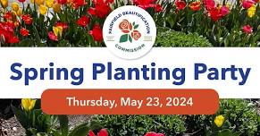 Spring Planting Party | May 23, 2024