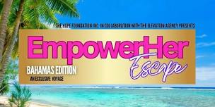 EmpowerHer Royal Escape - Voyage to The Bahamas