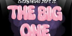 Air Presents Everything Dope IS “The Big One”starring Envy Jazzo