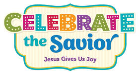 VBS 2024- Celebrate the Savior