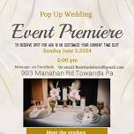 Pop Up Wedding Premiere