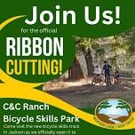 GRAND OPENING C&C Ranch Bicycle Skills Park