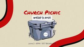 The Annual -- Picnic, Worship Night, & Outdoor Movie!