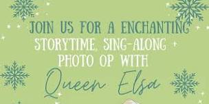 Storytime + Songs with Queen Elsa