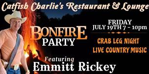 Emmitt Rickey @ Catfish Charlie’s Restaurant & Lounge BONFIRE PARTY 