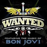WANTED: The Ultimate Tribute to Bon Jovi: WANTED Live at Nelson’s at Terranea