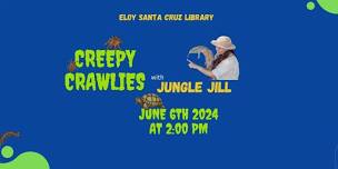 Creepy Crawlies with Jungle Jill