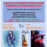 Vinny's Customer Appreciation Summer Outdoor Music Fest!