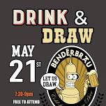 Drink and Draw