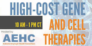 High-Cost Gene & Cell Therapies