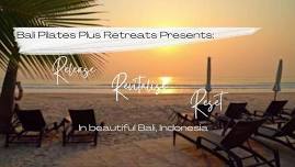 Release, Revitalise and Reset with Bali Pilates Plus Retreats!!