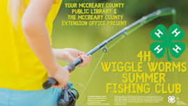 4-H Wiggle Worms Summer Fishing Club W/Mrs. Holly @ MCPL