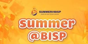 BISP’S SUMMER CAMP PROGRAMME