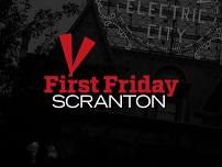 First Friday Scranton
