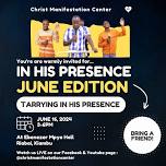 IN HIS PRESENCE JUNE EDITION