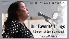 SPECIAL EVENT: Knoxville Opera - Our Favorite Things Concert on the Lawn