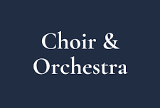Choir & Orchestra
