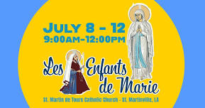 Les Enfants de Marie Children's Summer Formation: July 8-12