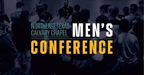 Northeast Texas Calvary Chapel Men's Conference