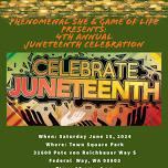 Phenomenal She & Game Of Life 4th Annual Juneteenth Celebration