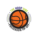 The Hoop Vibe Preseason Tip-Off