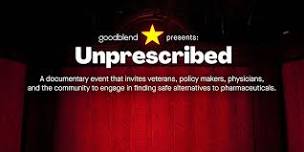 Goodblend Presents: VIP Screening of 'Unprescribed' Documentary