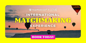 International Match-Making Experience - Cappadocia & Istanbul, Turkey