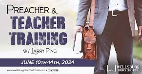 Preacher & Teacher Training w/ Larry Ping