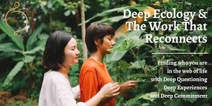 Deep Ecology & The Work That Reconnects