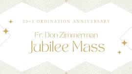 Fr. Don Zimmerman Jubilee Mass