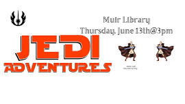 Jedi Adventures at Muir Library
