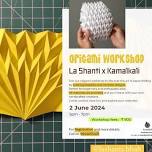 Origami Workshop by Kamalkali