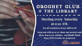 Crochet Club @ The Library!! Open to any craft/crafter!