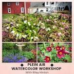 Plein Air Watercolor Workshop at the London House Gardens
