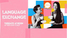 Weekly Language Exchange @ Big Sol Cafe