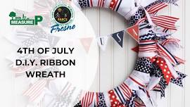 4th of July D.I.Y. Ribbon Wreath Workshop