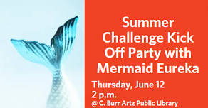 Summer Challenge Kick Off Party with Mermaid Eureka