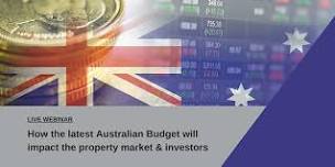 How the latest Aus Budget will impact the property market & investors