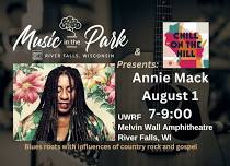 Music in The Park and Chill on the Hill Presents Annie Mack