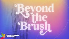 Beyond the Brush – June 8, 2024