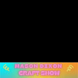 Mason-Dixon Craft & Vendor Show!