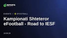 Kampionati Shteteror eFootball - Road to IESF