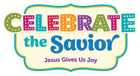 Celebrate the Savior Vacation Bible School